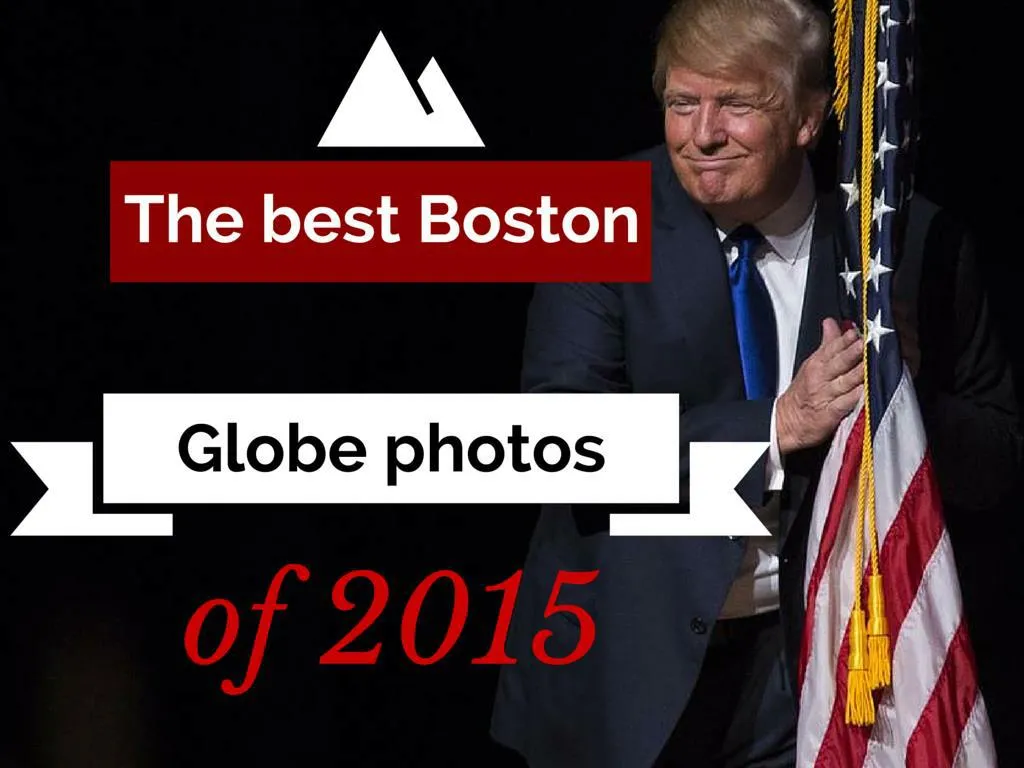the best boston globe photos of 2015