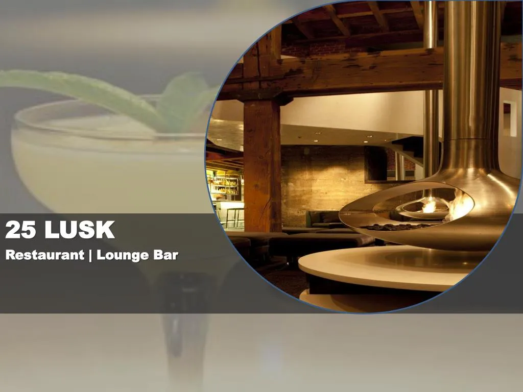 25 lusk restaurant lounge bar