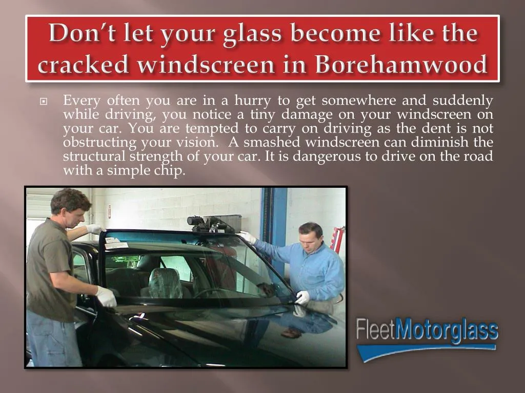 don t let your glass become like the cracked windscreen in borehamwood