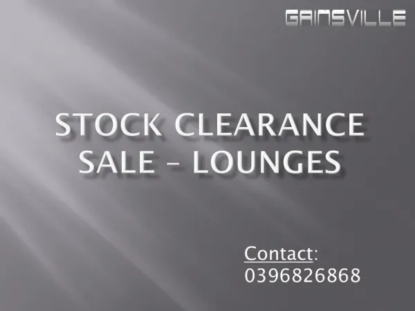 Stock Clearance Sale of Lounges – Gainsville Furniture