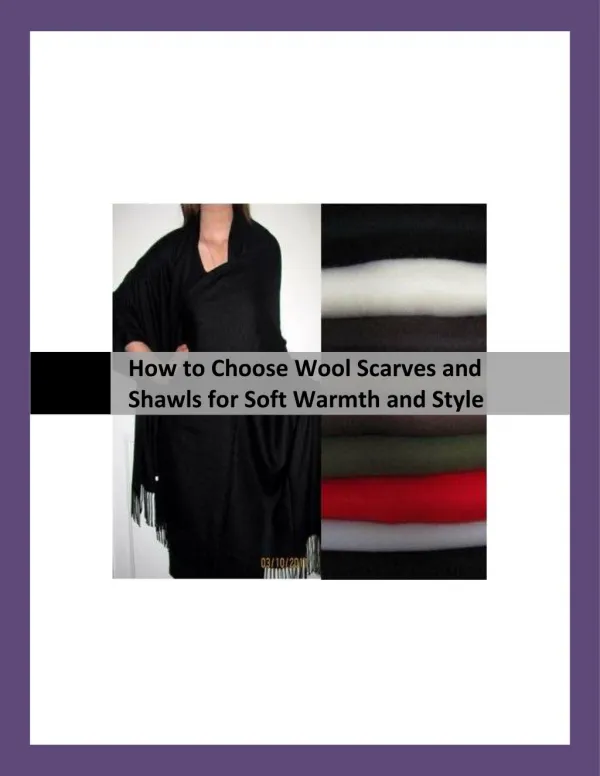 How to Choose Wool Scarves and Shawls for Soft Warmth and Style