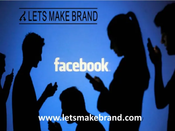 Facebook Marketing Company at affordable Price India- letsmakebrand.com