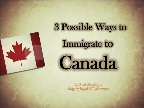 Immigrate to Canada; The Ways