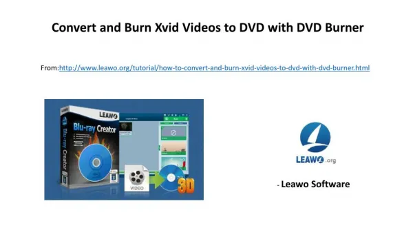Convert and burn xvid videos to dvd with dvd burner