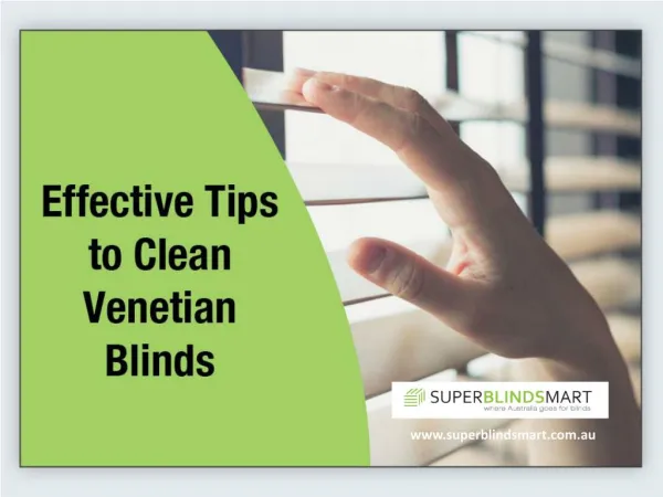Tips to Clean 50mm PVC Venetian Blinds