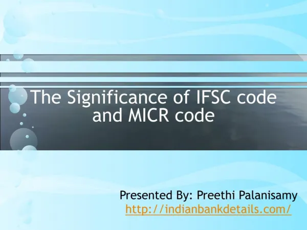 The Significance of IFSC code and MICR code