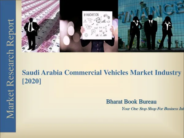 Saudi Arabia Market Report on Commercial Vehicles Industry - 2020
