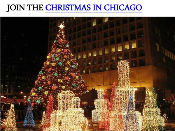 JOIN THE CHRISTMAS IN CHICAGO