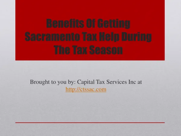 Benefits Of Getting Sacramento Tax Help During The Tax Season