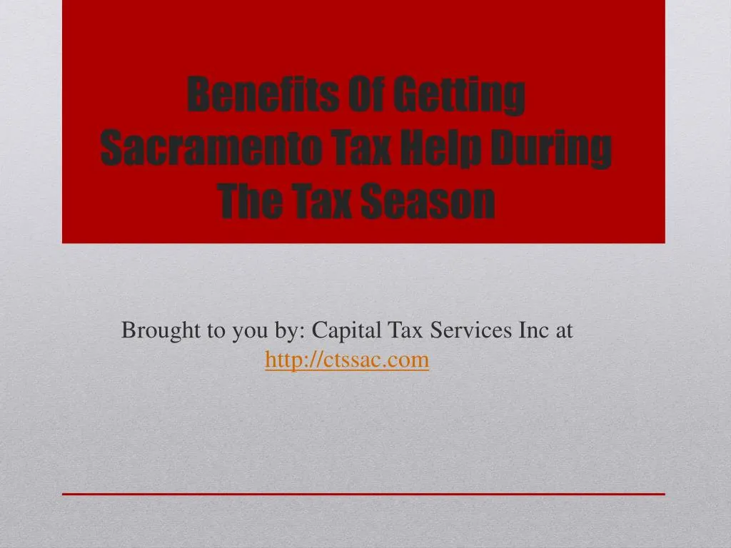 benefits of getting sacramento tax help during the tax season