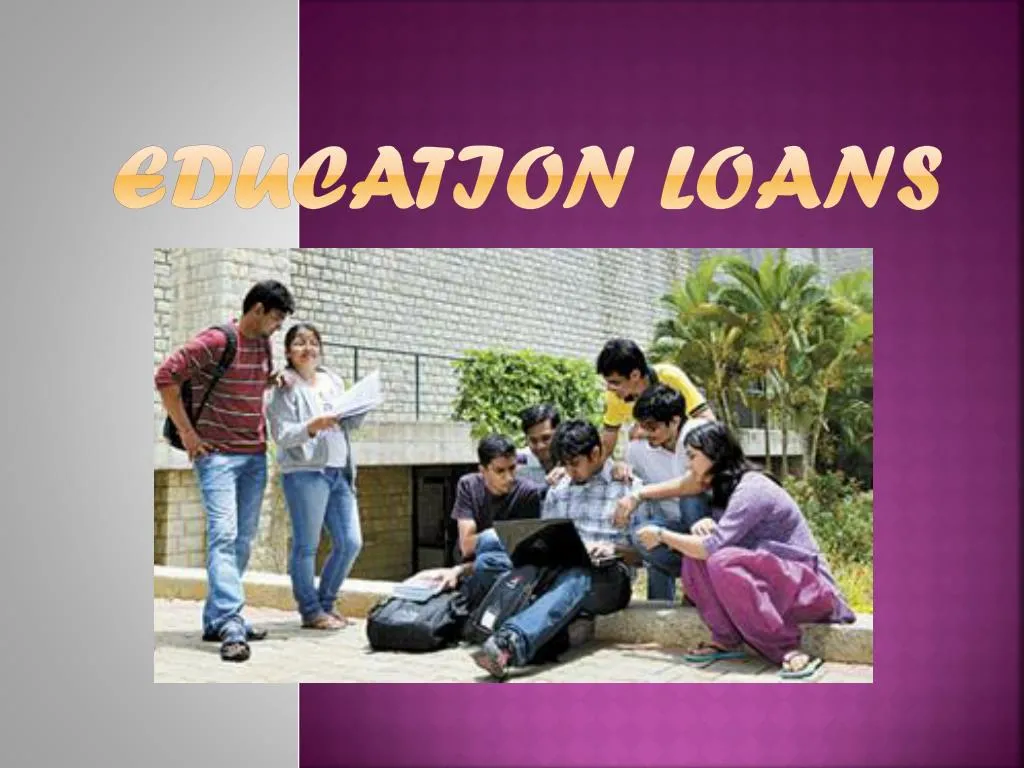 education loans
