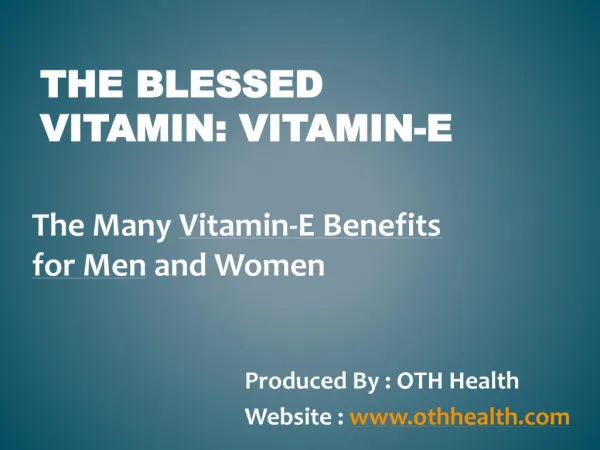 Vitamin E Benefits For Men And Women