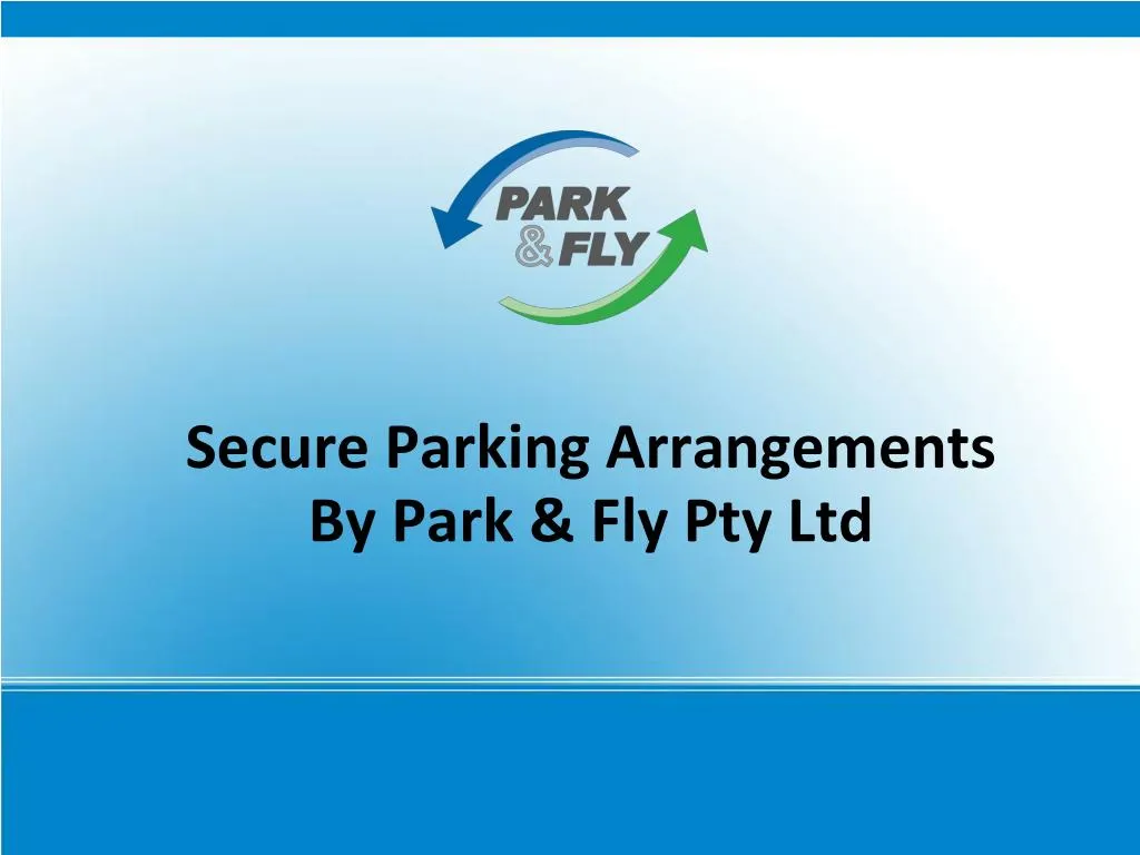 secure parking arrangements by park fly pty ltd