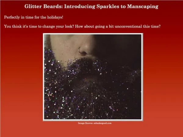 Glitter Beards: Introducing Sparkles to Manscaping