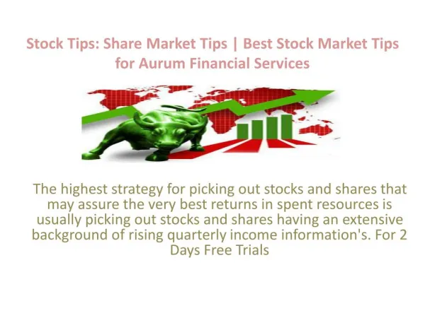 Aurum Financial Services are provide Best Stock Market Tips and stock tips