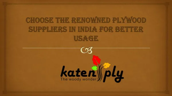 Choose the renowned Plywood Suppliers in India for better usage
