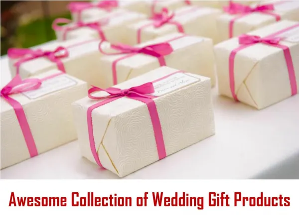Awesome Collection of Wedding Gifts Products