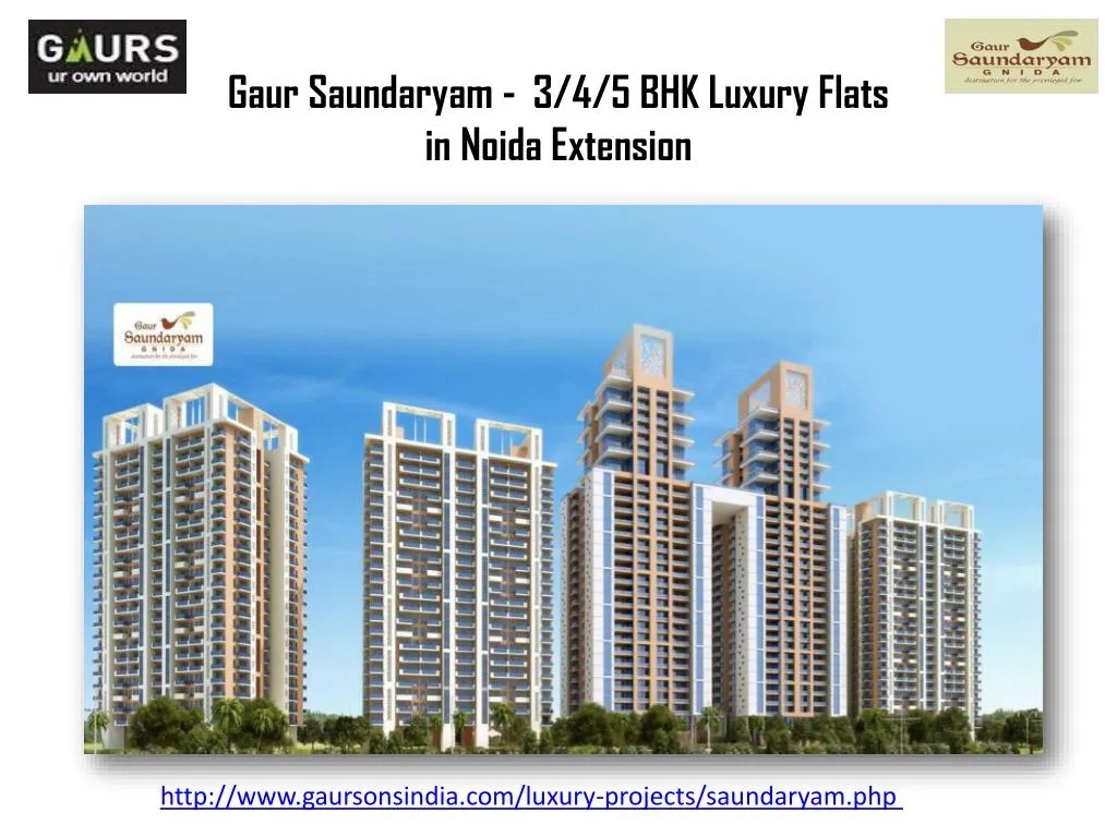 gaur saundaryam 3 4 5 bhk luxury flats in noida extension