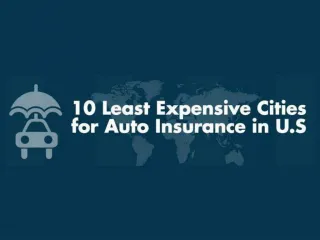 10 Least Expensive Cities for Auto Insurance in the U.S. - slide 1