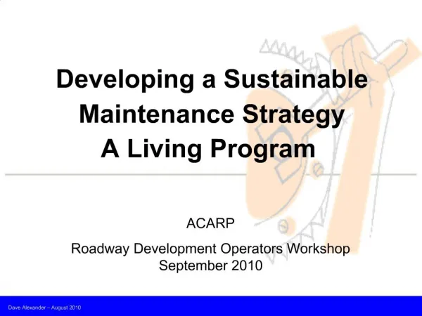 Developing a Sustainable Maintenance Strategy A Living Program