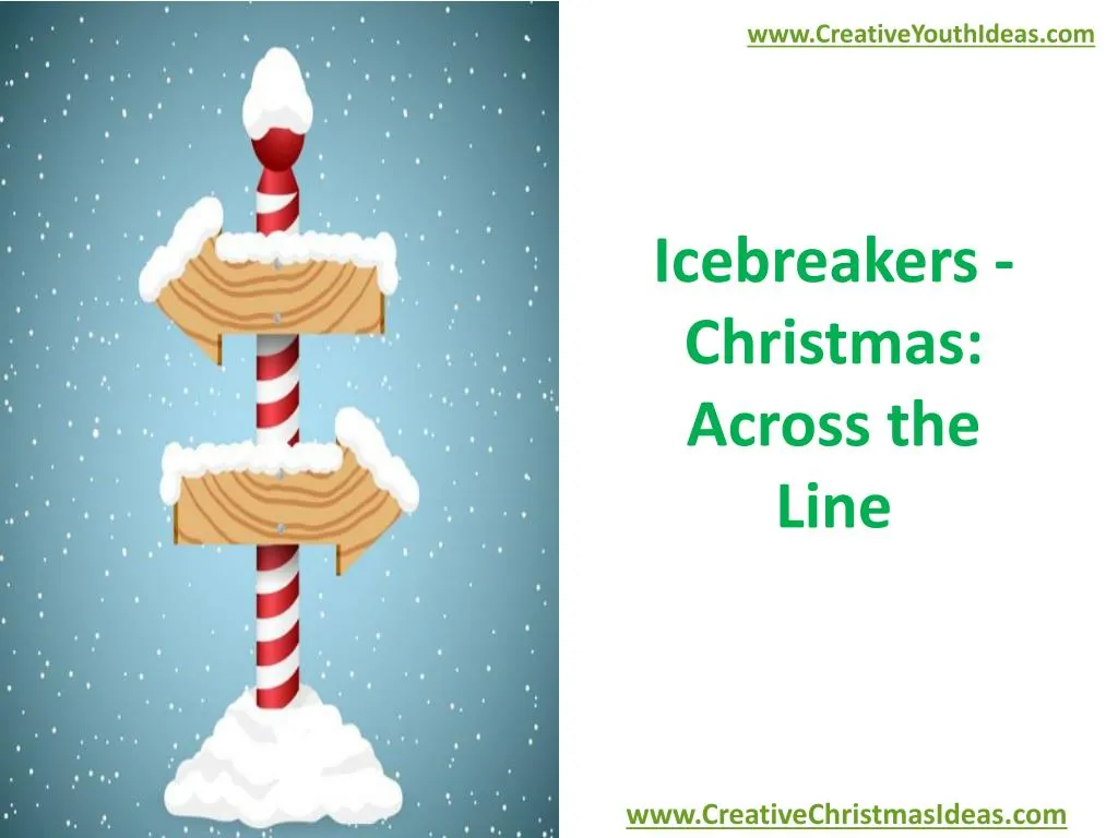 icebreakers christmas across the line