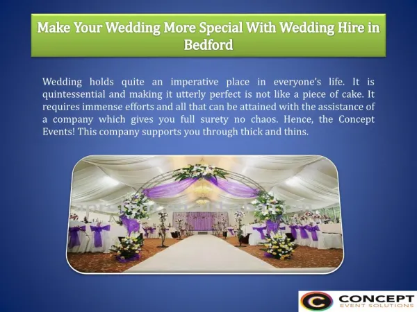 Make your wedding more special with wedding hire in Bedford