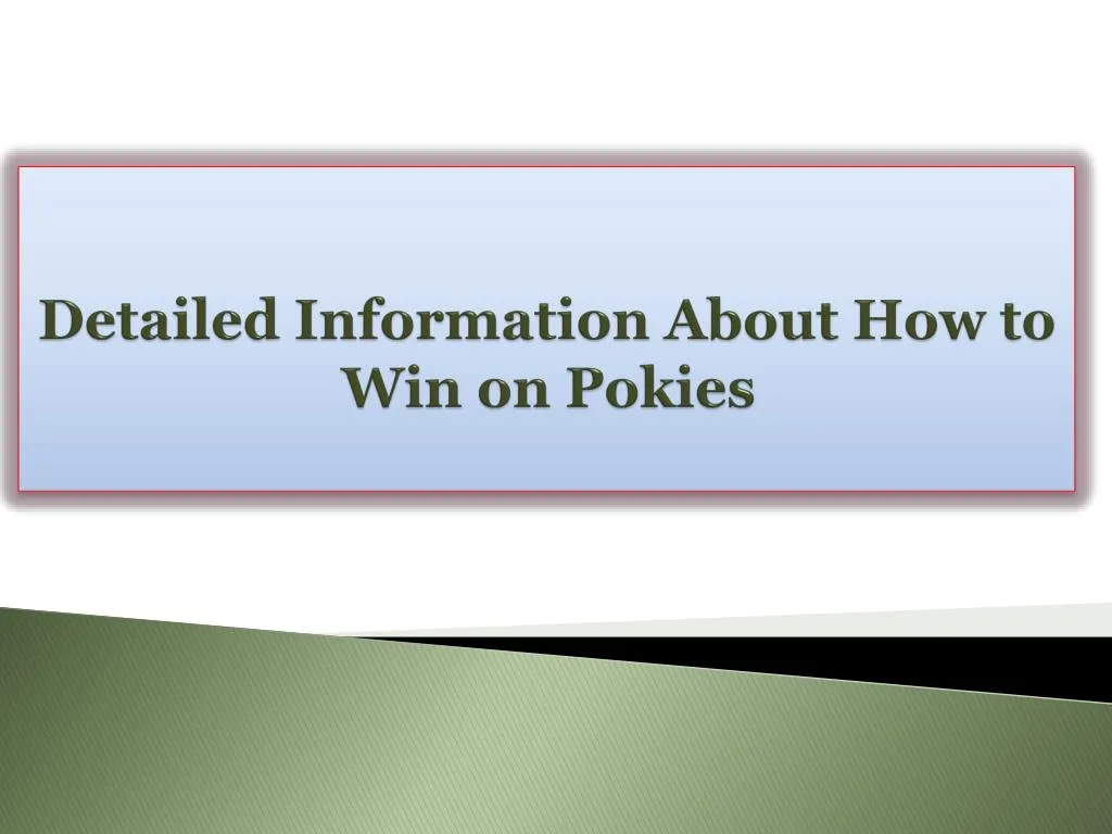 detailed information about how to win on pokies