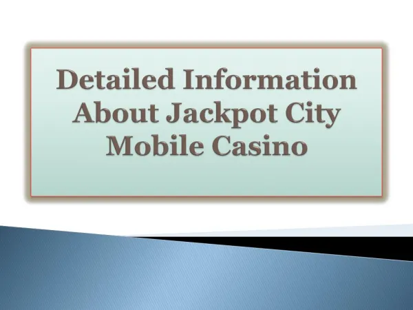 Detailed Information About Jackpot City Mobile Casino