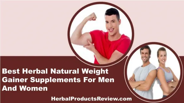 Best Herbal Natural Weight Gainer Supplements For Men And Women