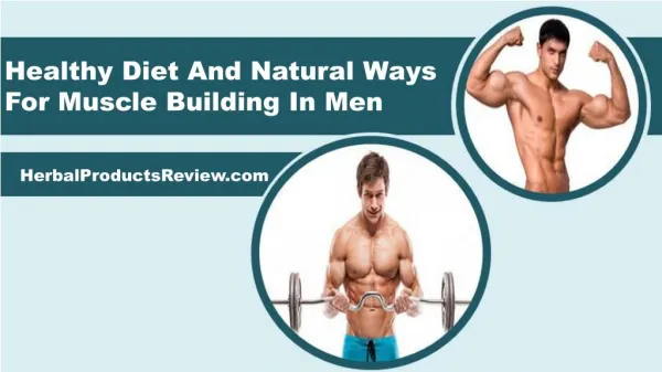 Healthy Diet And Natural Ways For Muscle Building In Men
