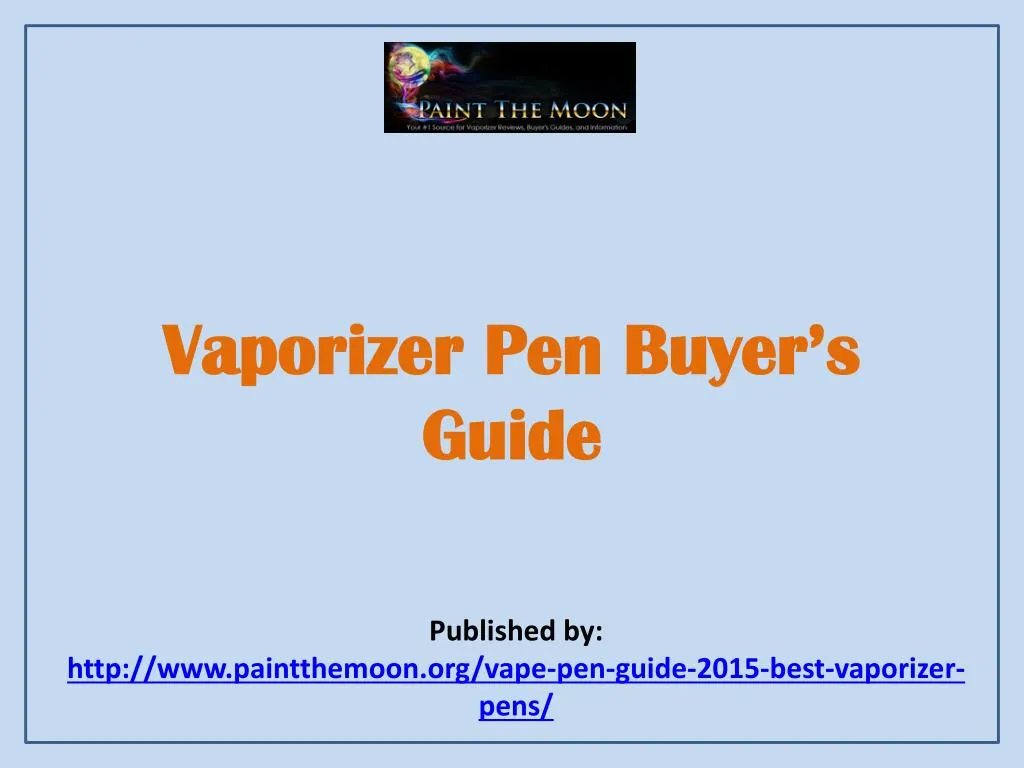 vaporizer pen buyer s guide
