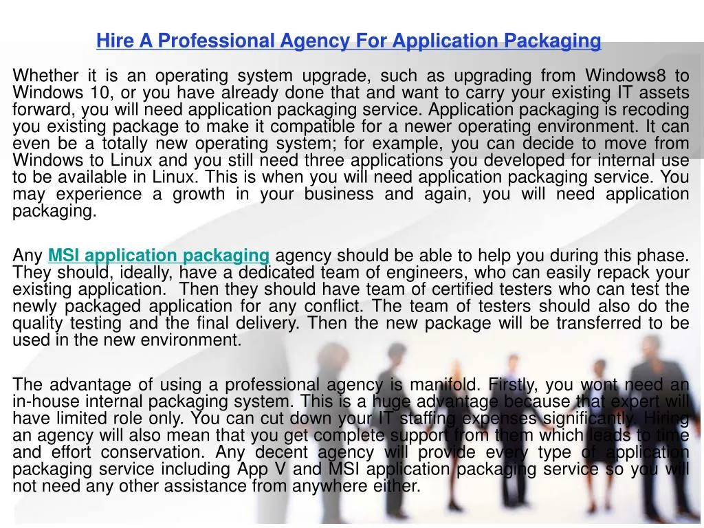 hire a professional agency for application packaging