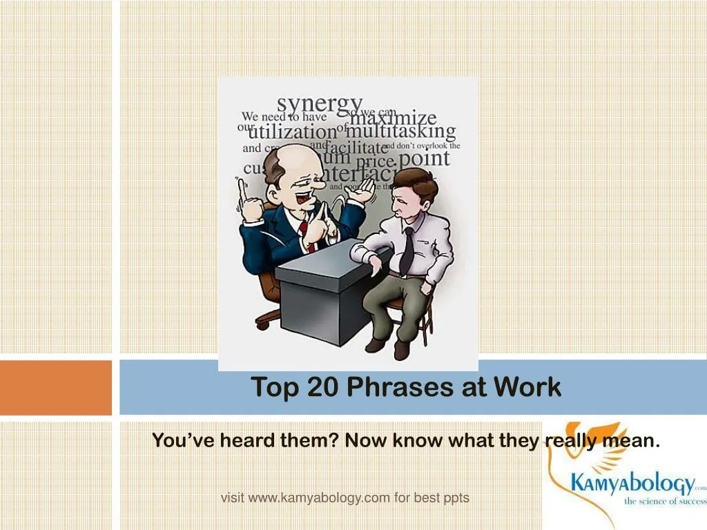 top 20 phrases at work