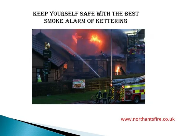 Best Smoke Alarm of Kettering - Northants Fire