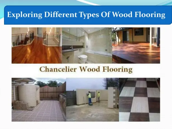 Get Different Types of Engineered Wood Flooring By Chancelier Wood Flooring