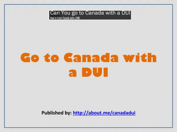 Go to Canada With a DUI