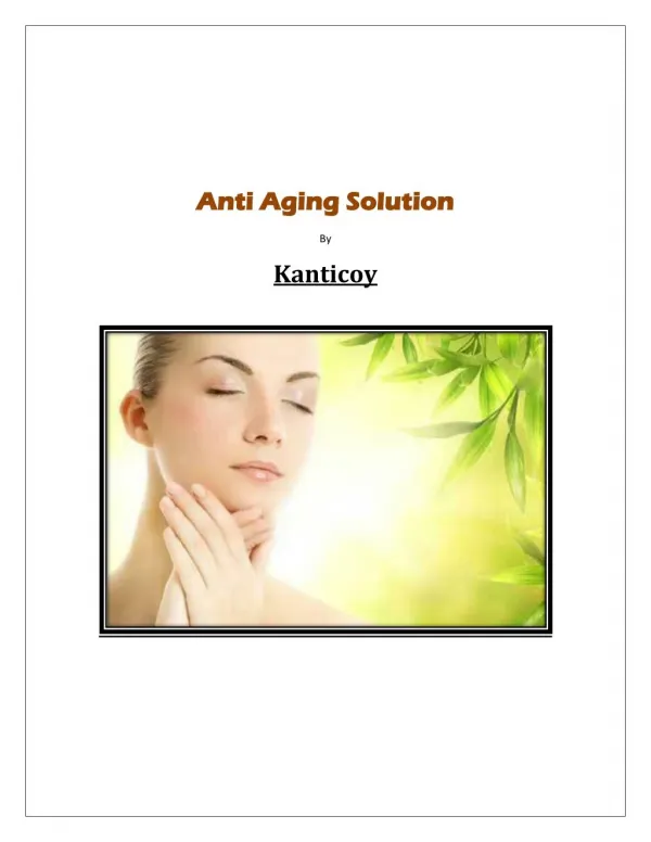 Anti Aging Solution By Kanticoy