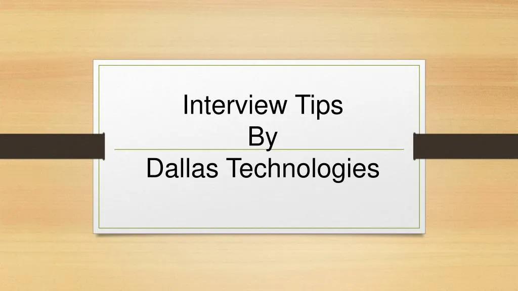 interview tips by dallas technologies
