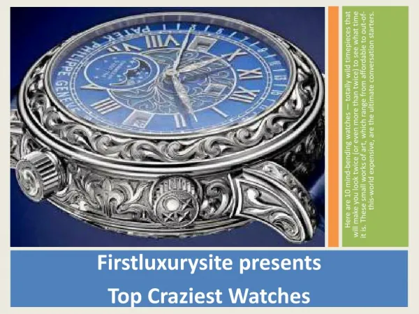 Firstluxurysite presents Top craziest watches