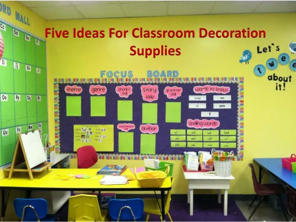 Five Ideas For Classroom Decorating