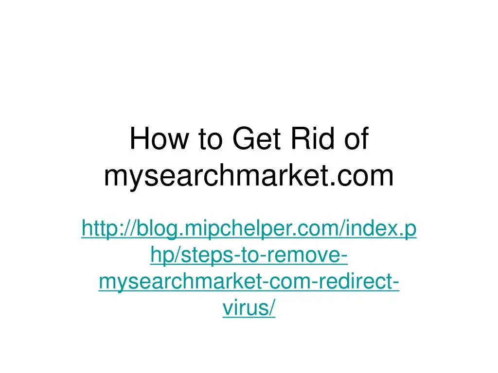how to get rid of mysearchmarket com