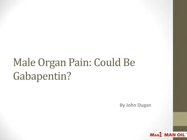 Male Organ Pain: Could Be Gabapentin?