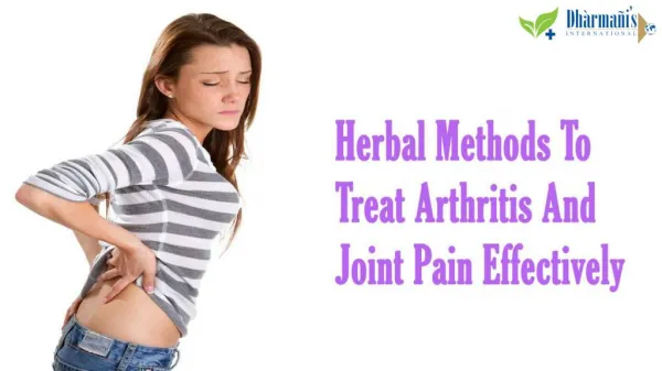 Herbal Methods To Treat Arthritis And Joint Pain Effectively