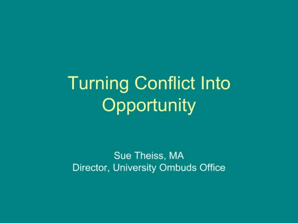 Turning Conflict Into Opportunity