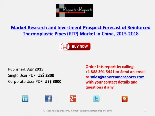 Market Research and Investment Prospect Forecast of Reinforced Thermoplastic Pipes (RTP) in China, 2015-2018