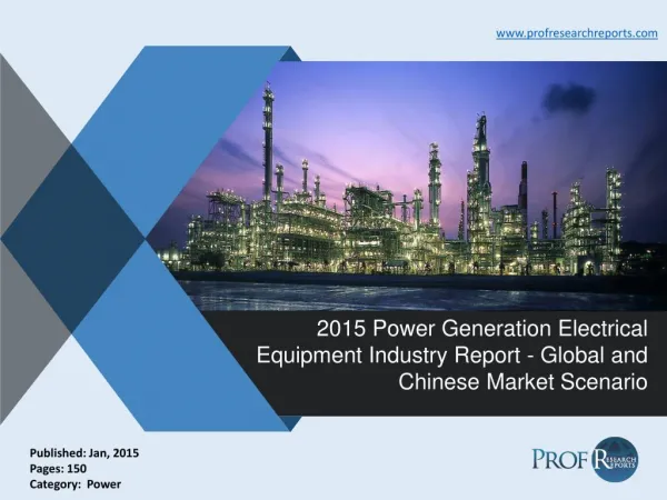 Power Generation Electrical Equipment Industry Size, Share, Analysis, Report 2015
