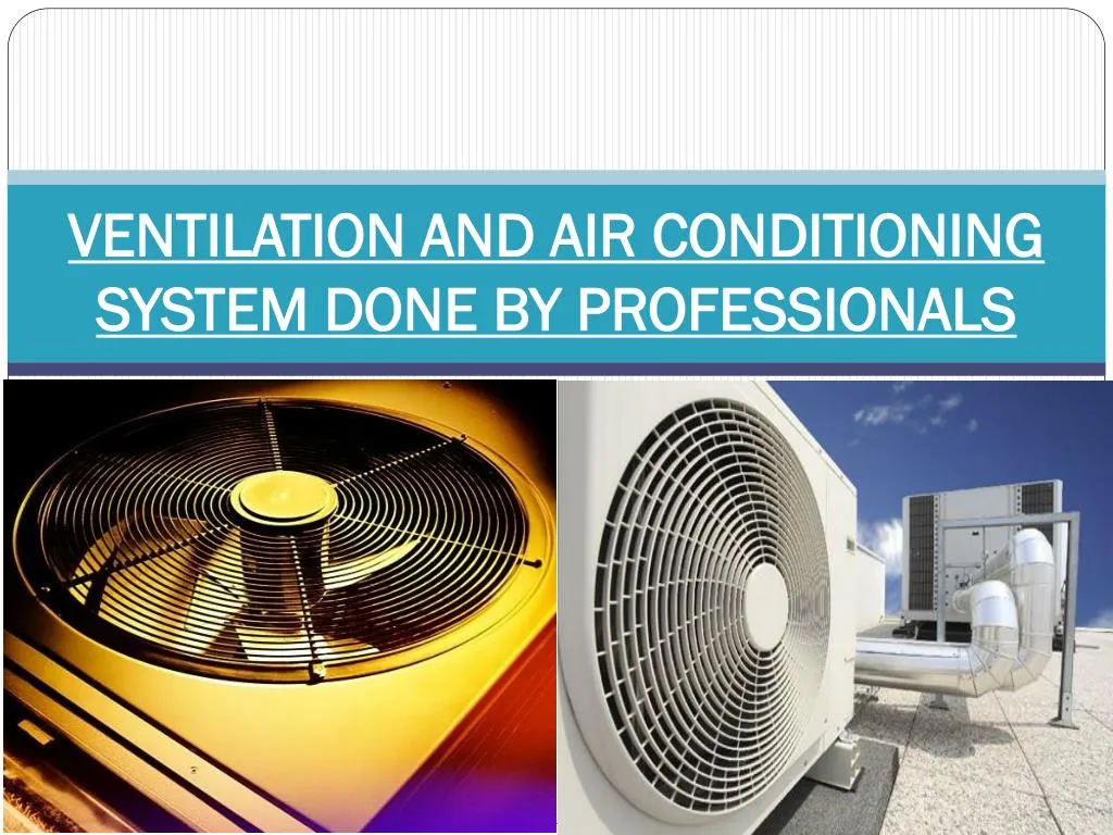 ventilation and air conditioning system done by professionals