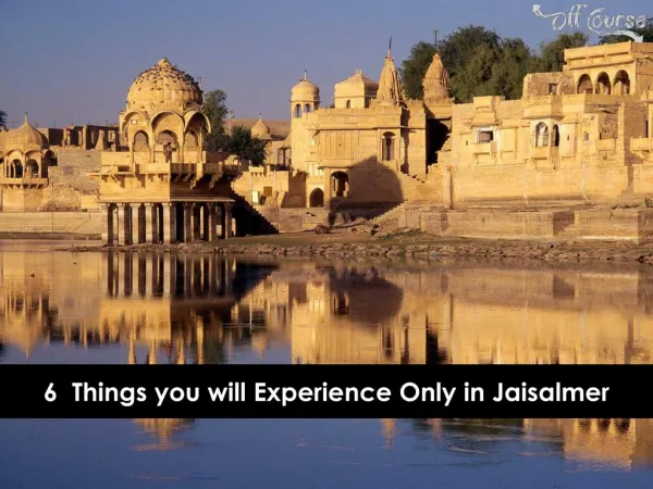 6 Things You Will Experience Only in Jaisalmer