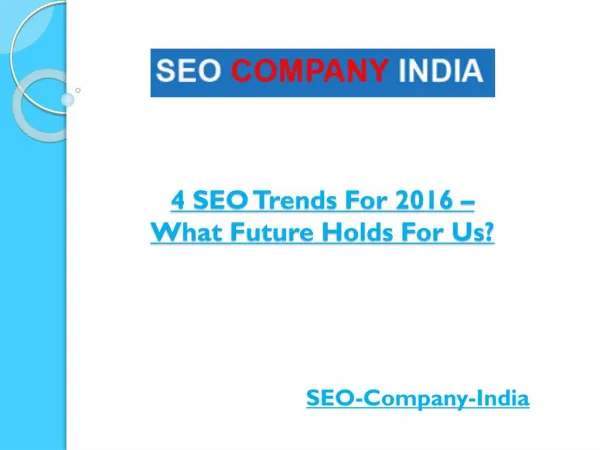 4 SEO Trends For 2016 – What Future Holds For Us?