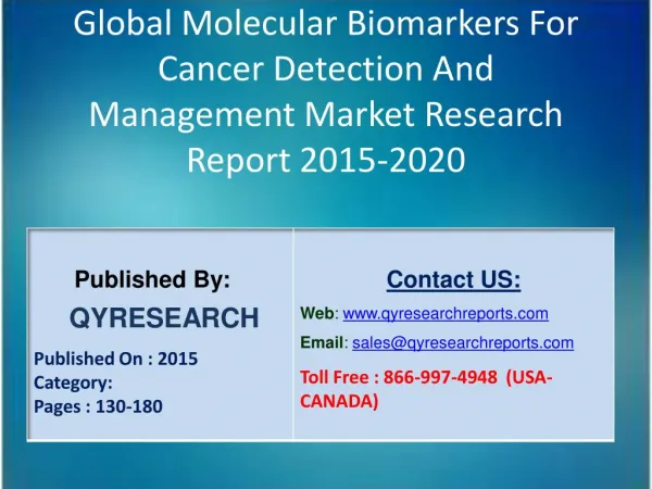 Global Molecular Biomarkers For Cancer Detection And Management Market 2015 Industry Growth, Trends, Development, Resear